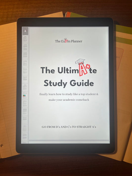 The Ultimate Study Guide (How to Become an A+ Student)